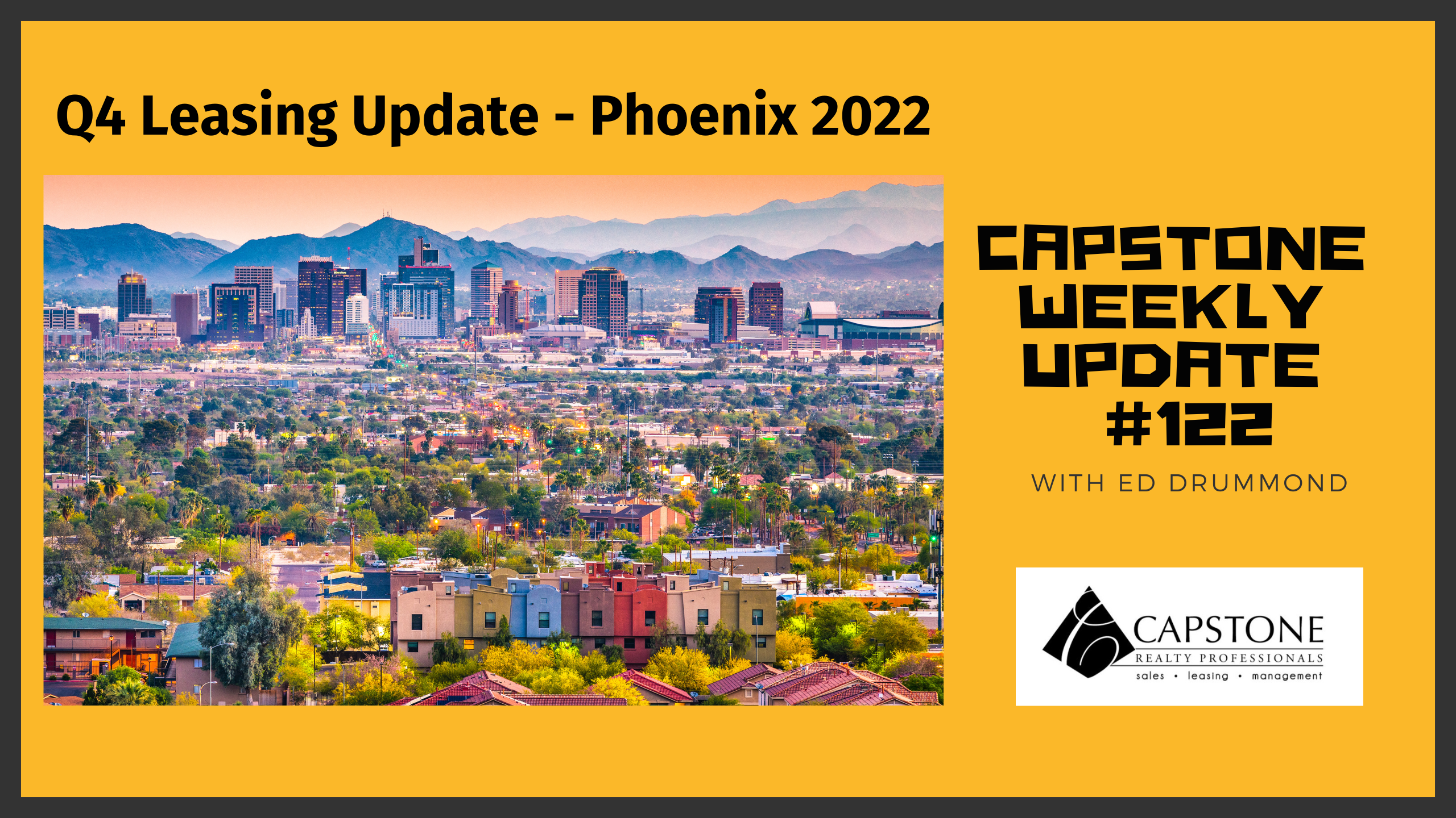 Capstone Weekly Update #122 – The State of Leasing in the Phoenix Metro